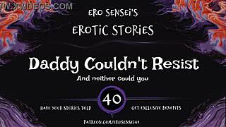 Daddy Couldn't Resist! Erotic Audio for Women Turns Wild