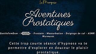 Aventures Prostatiques - French Anal Jerk Off Instructions