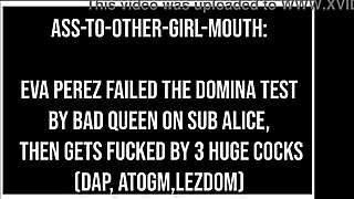 Ass To Other Girl Mouth Eva Perez Fails Domina Test Gets Fucked By 3 Huge Cocks DAP ATOGM ATM Lezdom Hard Spanking Lez Bully Spitting Foot Worship OB322