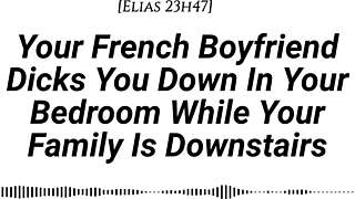 your french boyfriend sneaks upstairs for teasing creampie pounding