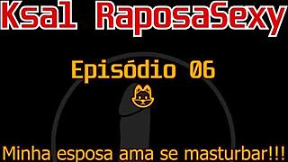 in ksal raposasexy episode 06, the sexy wife as a prostitute loves masturbating with dildo and toys
