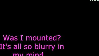 Was I Mounted? It's All So Blurry In My Mind!